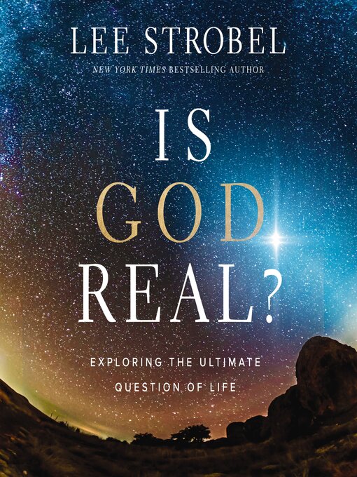 Title details for Is God Real? by Lee Strobel - Available